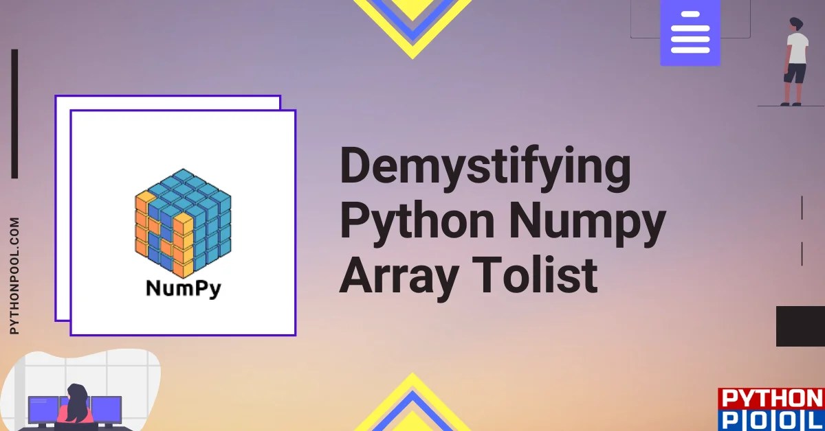 Demystifying Python Numpy Array Tolist Python Pool