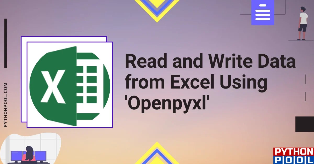 Read and Write Data from Excel using 'Openpyxl' Python Pool
