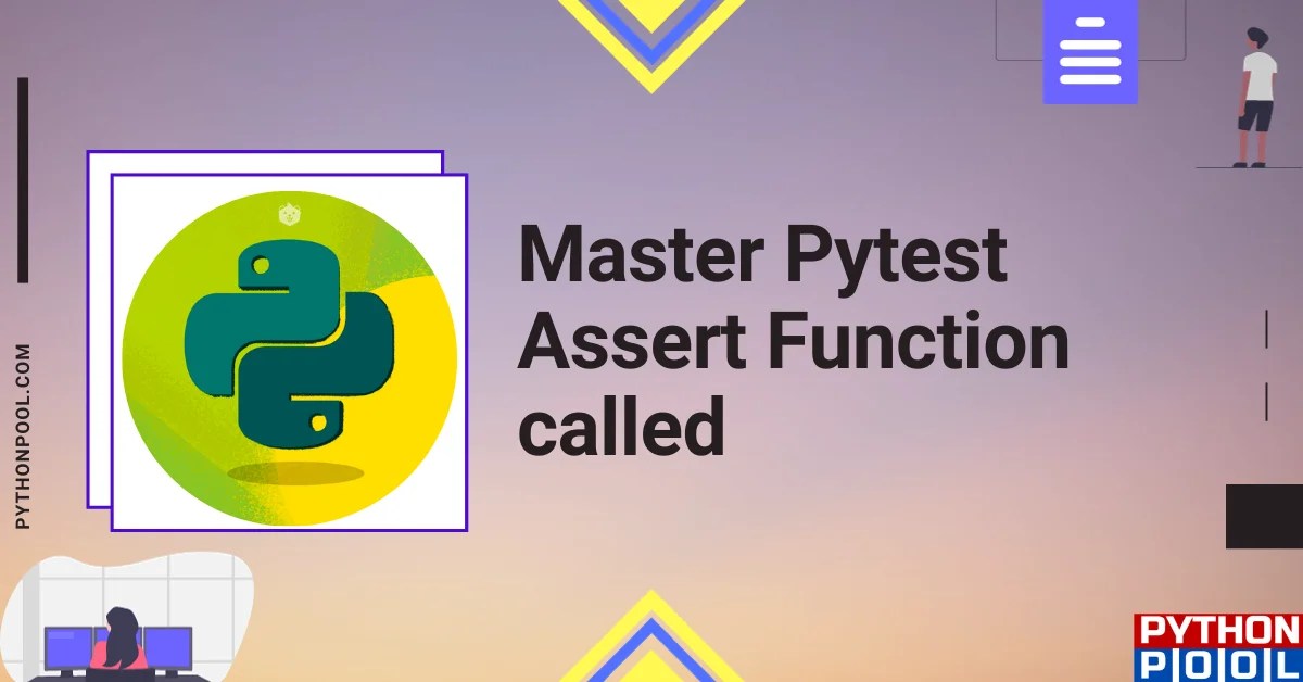 Master Pytest Assert Function called Python Pool