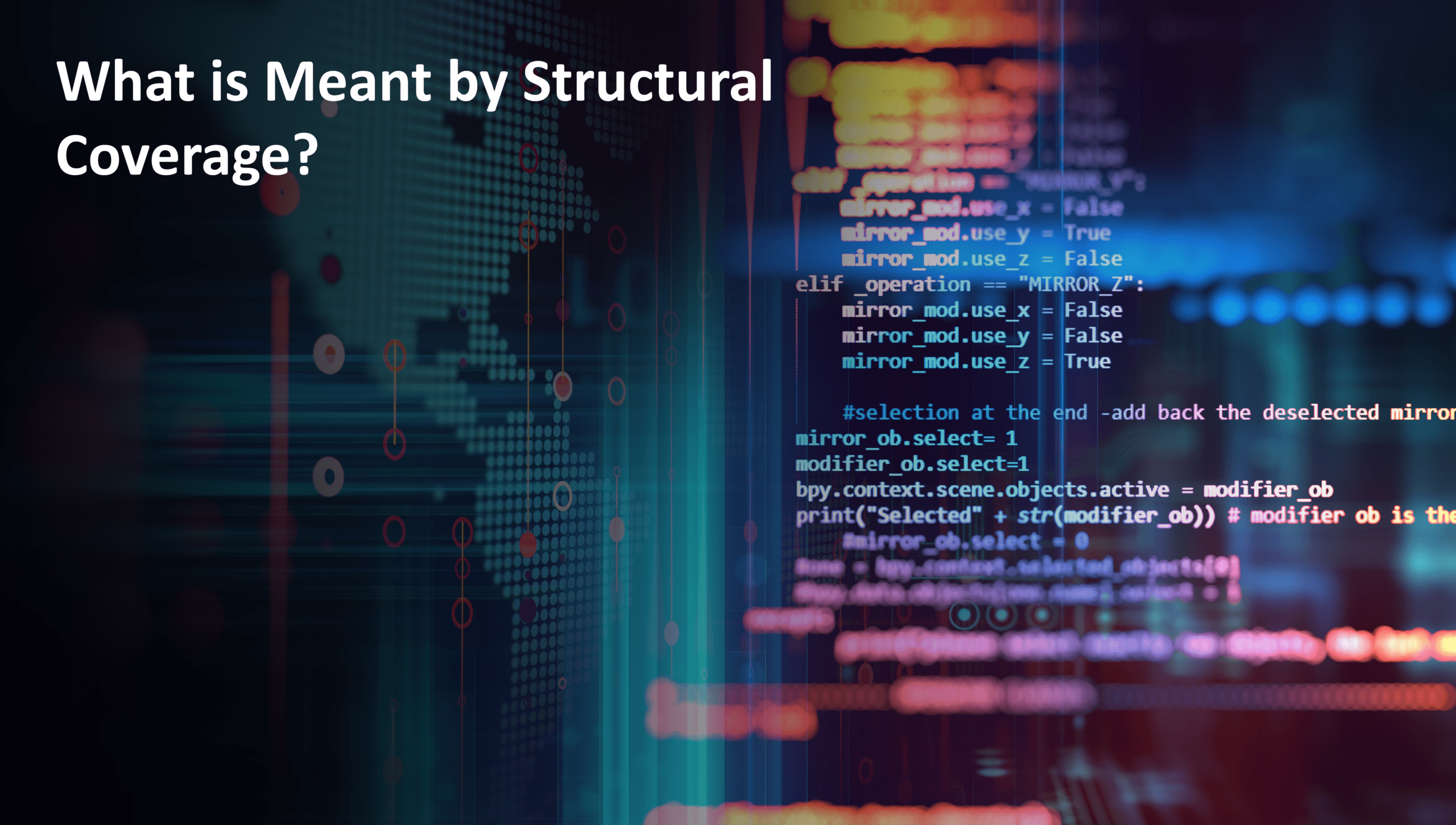 What is meant by Structural Code Coverage? QA Systems