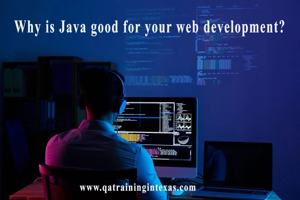 Why is Java good for your web development? Online Training Courses