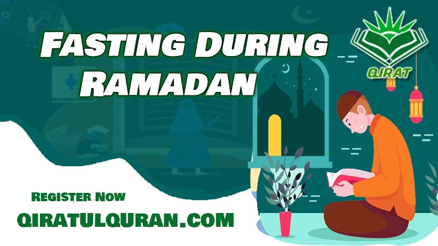 Benefits of Fasting During Ramadan Qiratul Quran