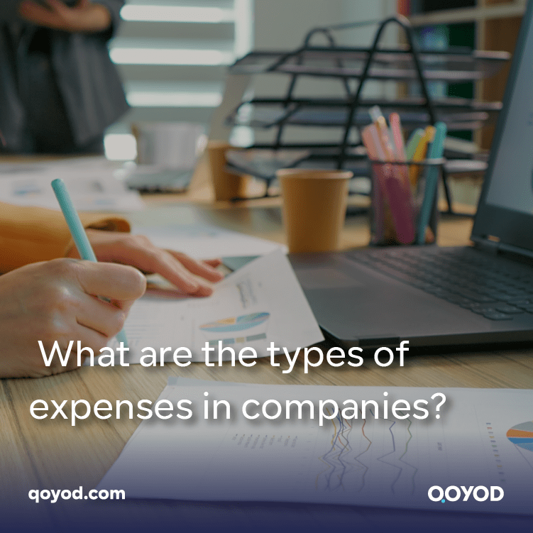 What are the types of expenses in companies? Qoyod
