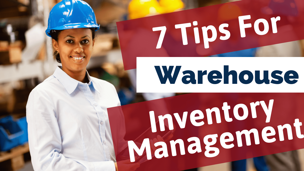 7 Tips for Warehouse Inventory Management QStock Inventory