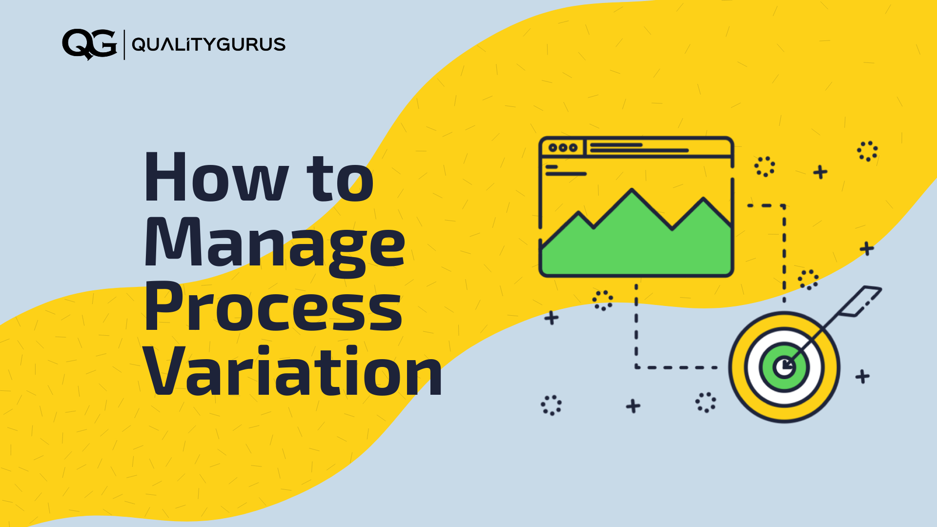 How to Manage Process Variation? | Quality Gurus