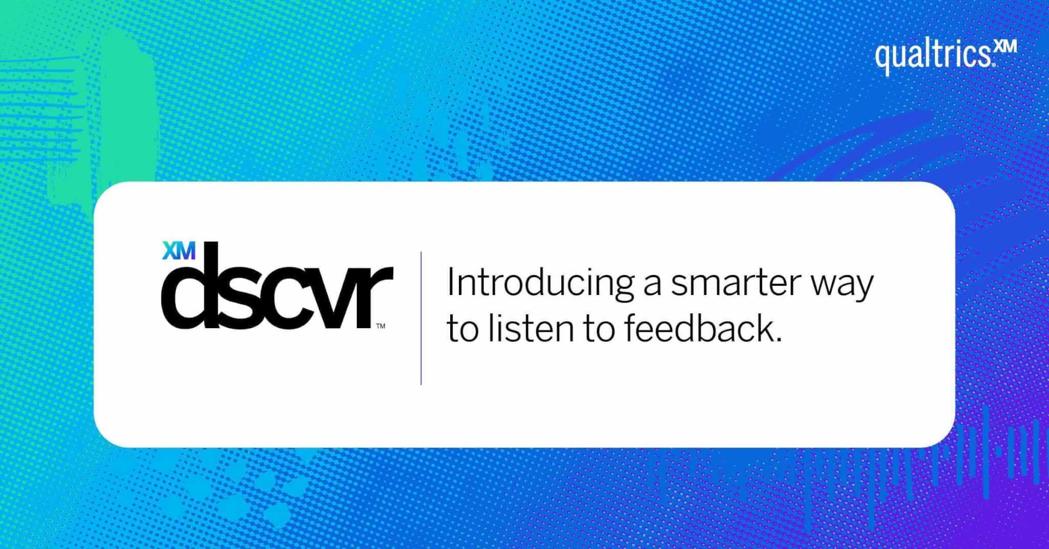Qualtrics Announces XM Discover, Defining the Next Generation of