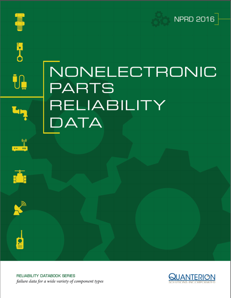 Nonelectronic Parts Reliability Data Publication (NPRD2016) Quanterion Solutions Incorporated