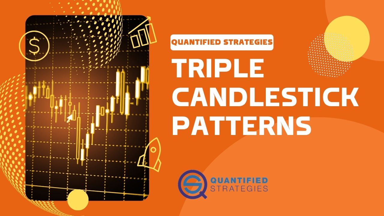 Triple Candlestick Patterns Definition, Settings, Types, And Backtest