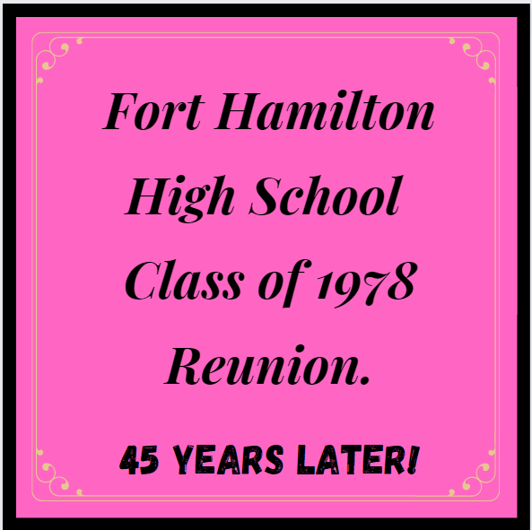 Fort Hamilton High School Class of 1978 Reunion September 2023