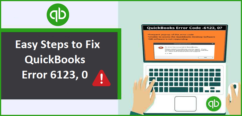 Easy Steps to Fix QuickBooks Error 6123, 0 QuickBooks Support