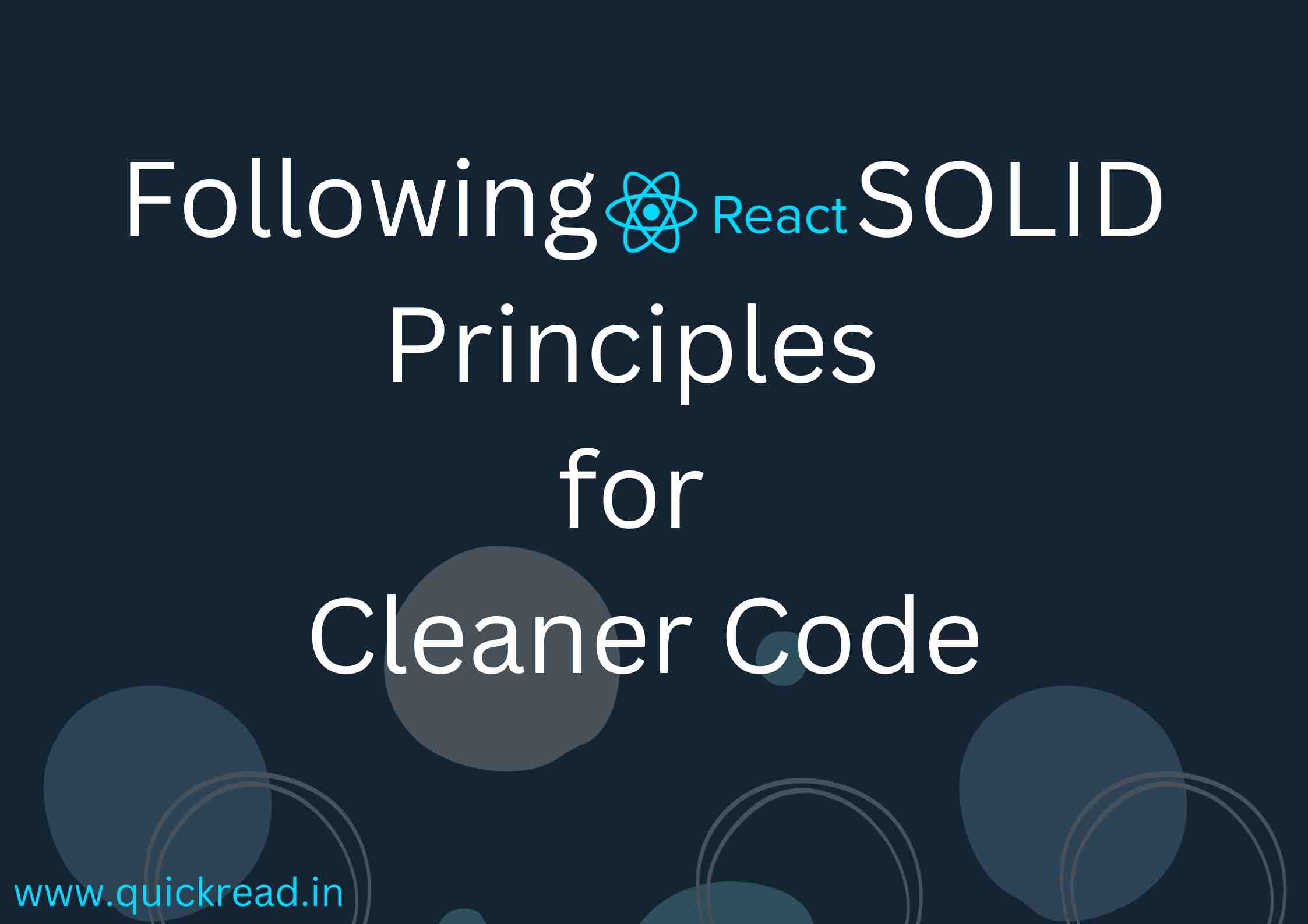 Following React SOLID Principles for Cleaner Code