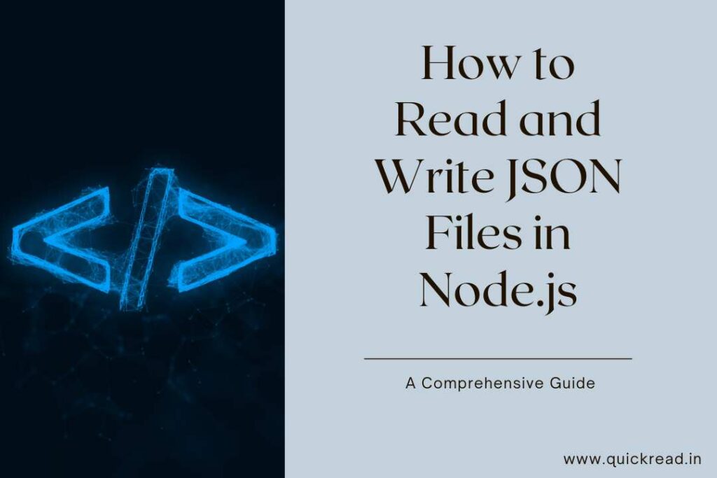 How to Read and Write JSON Files in Node.js A Comprehensive Guide