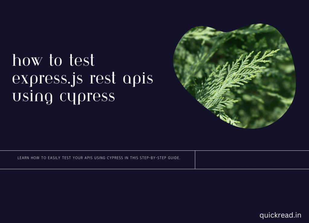 How to Test Express.js REST APIs Using Cypress A Comprehensive Guide