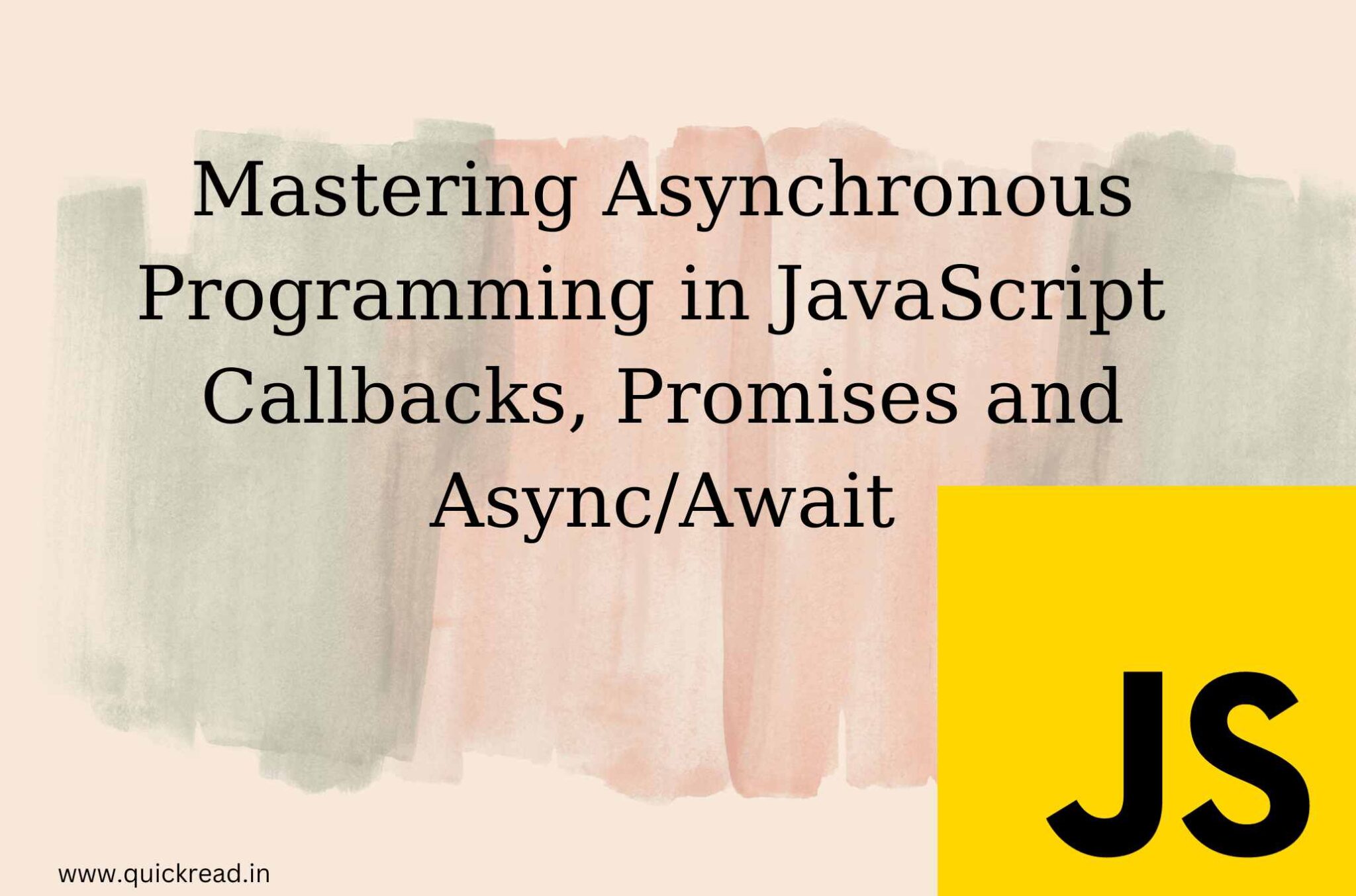 Mastering Asynchronous Programming in JavaScript Callbacks, Promises