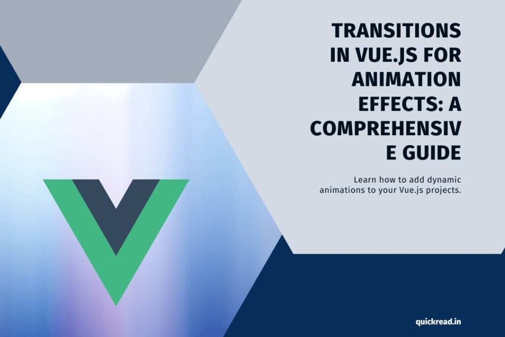 Transitions in Vue.js for Animation Effects A Comprehensive Guide