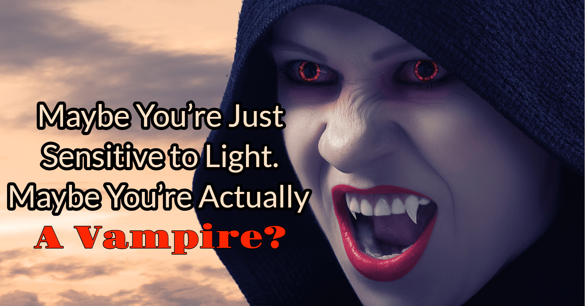 Are You a Vampire? Quiz