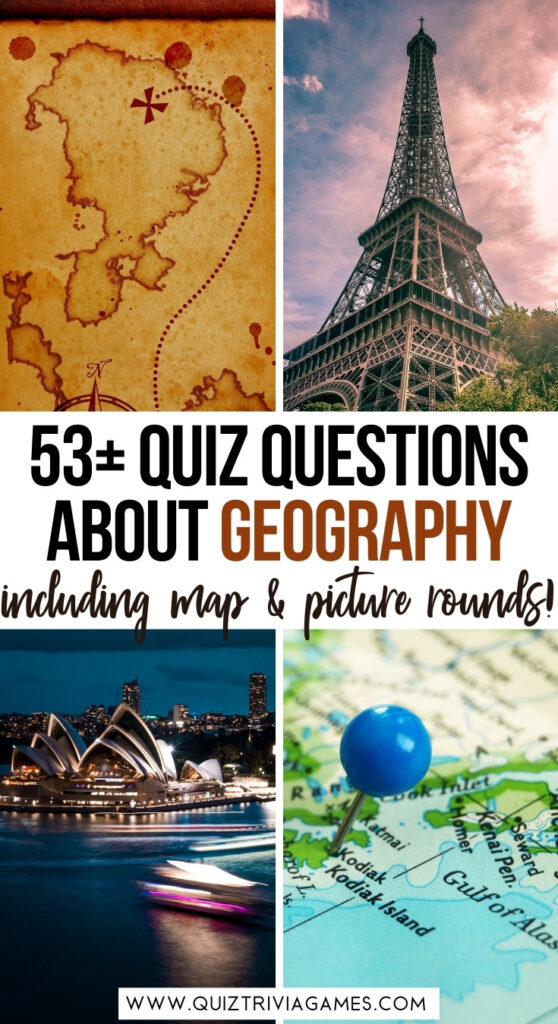 53 Easy Geography Quiz Questions & Answers (Inc. Map) Quiz Trivia Games