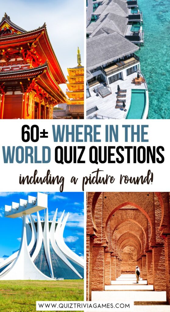 60+ Where in the World Quiz Questions and Answers Quiz Trivia Games