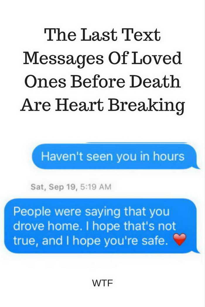 The Last Text Messages Of Loved Ones Before Death Are Heart Breaking