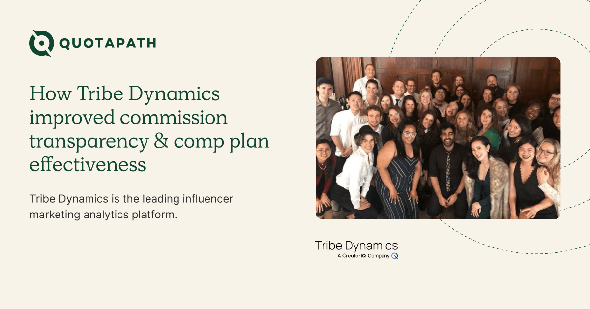 Tribe Dynamics Improves Commission Transparency QuotaPath