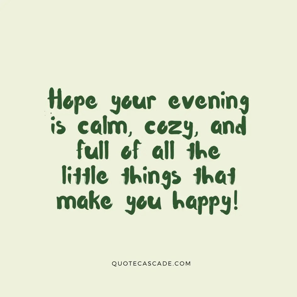 32 Short Messages To Say “Have A Great Evening!”