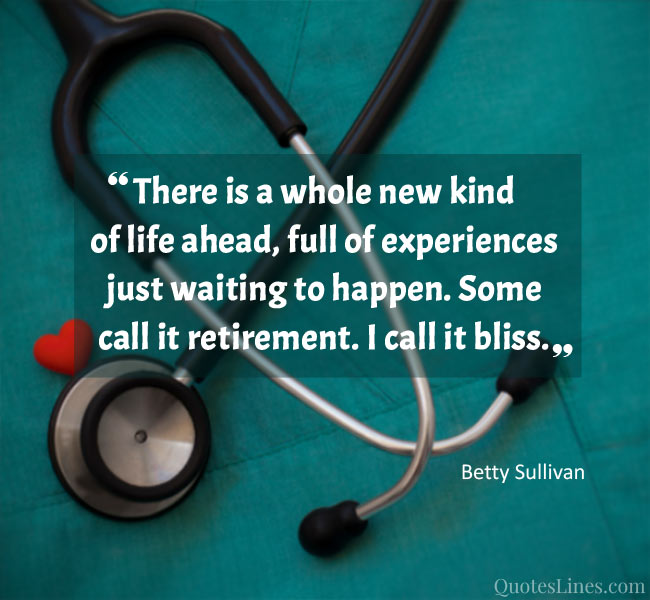 70+ Retirement Quotes for Nurses QuotesLines