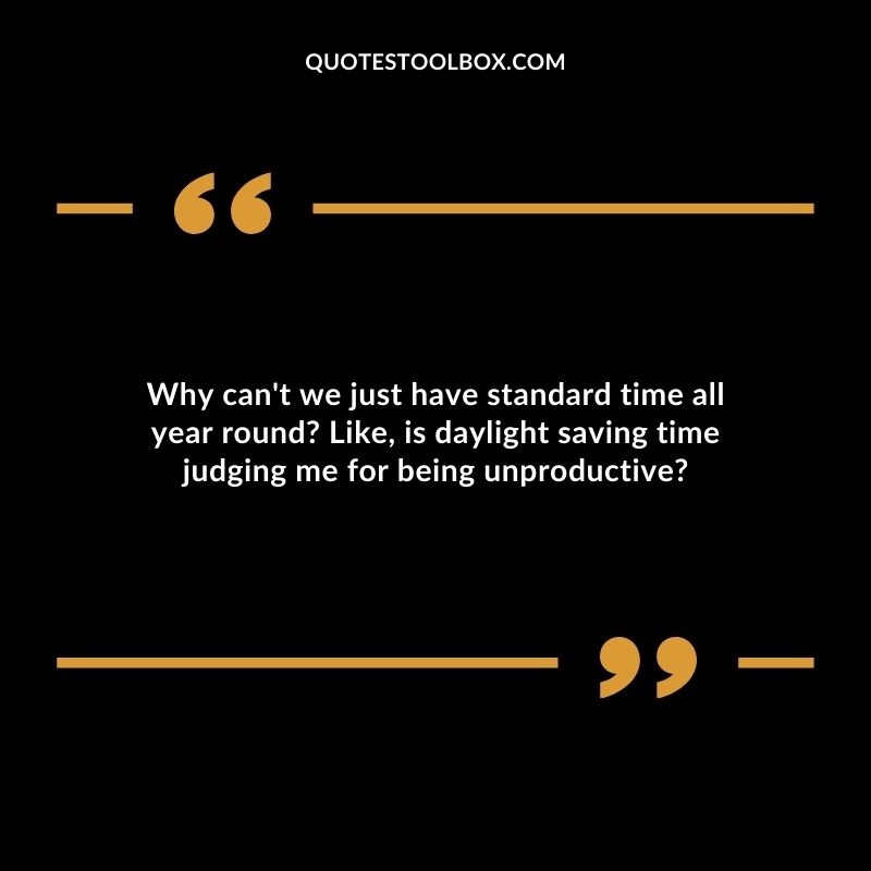 Why cant we just have standard time all year round Like is daylight