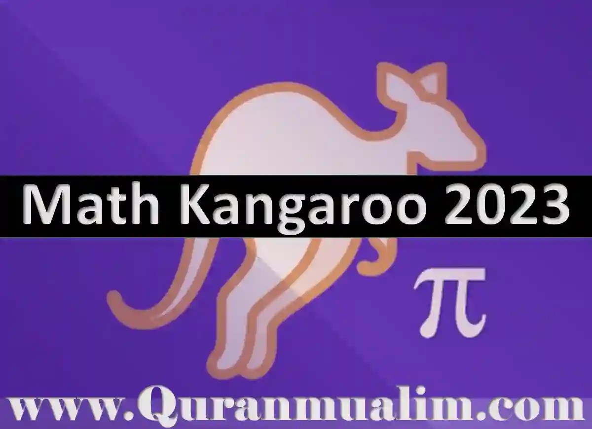 Math Kangaroo 2023 Walk In Math Kangaroo USA Quran Mualim