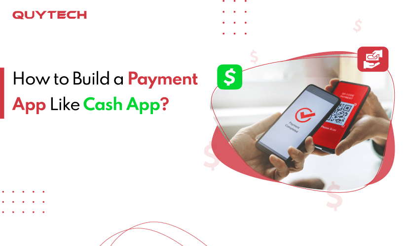 How to Develop a Payment App Like Cash App?
