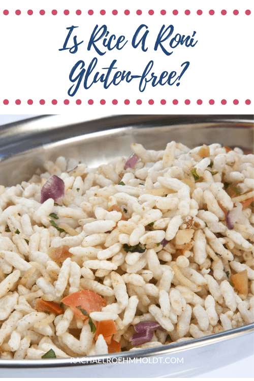Is Rice A Roni Glutenfree? Rachael Roehmholdt