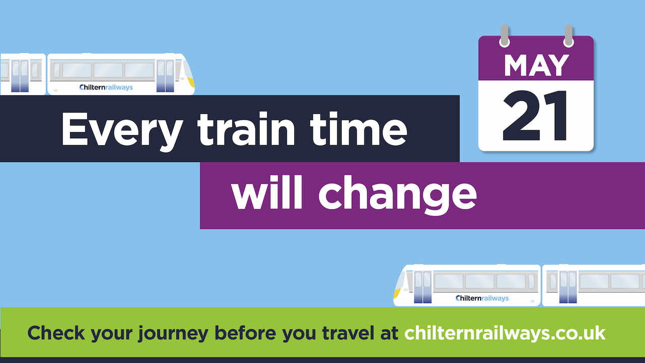 Chiltern Railways to see every train time change from Sunday the 21st
