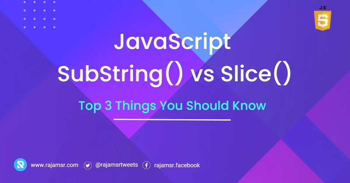 JavaScript Substring vs Slice Which One Should You Use? MSR 
