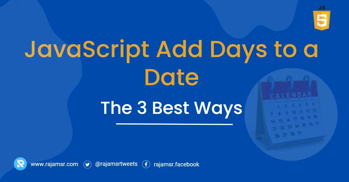 How to Add Days to Date in JavaScript With 3 Examples MSR  Dev