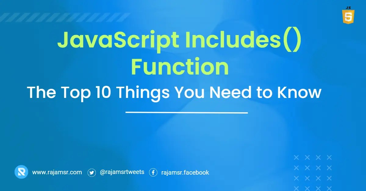 JavaScript Includes() The Top 10 Things You Need to Know MSR 