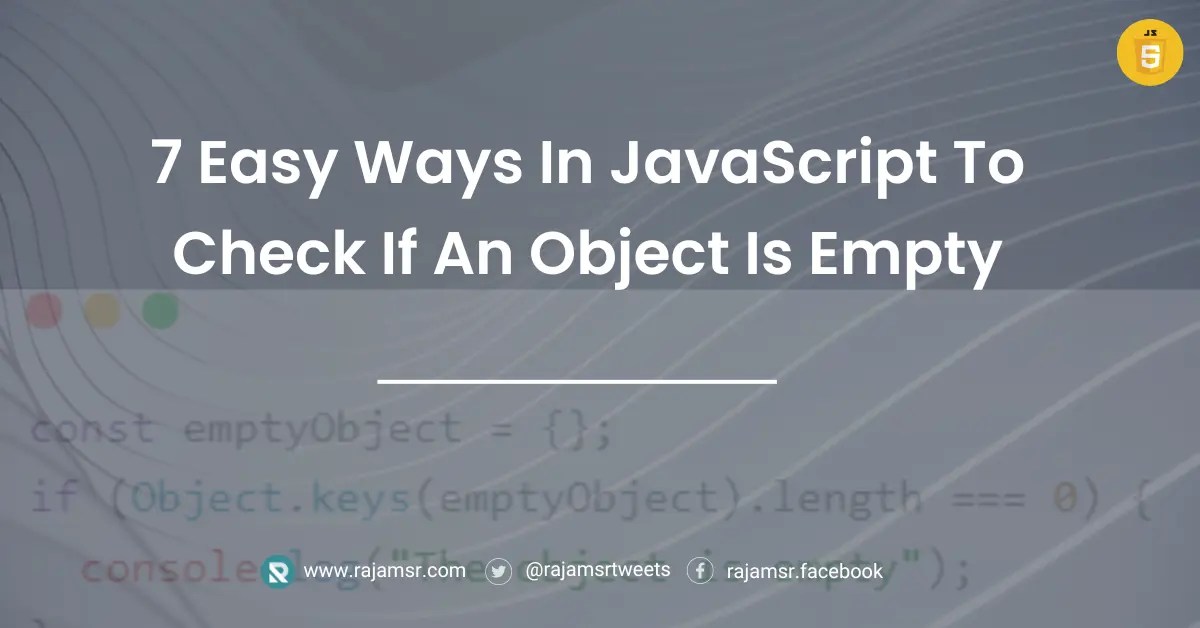 7 Easy Ways In JavaScript To Check If An Object Is Empty MSR
