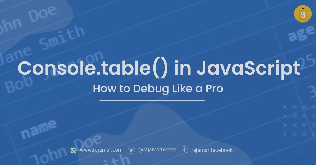 Console Table JavaScript How to Debug Like a Pro MSR  Dev