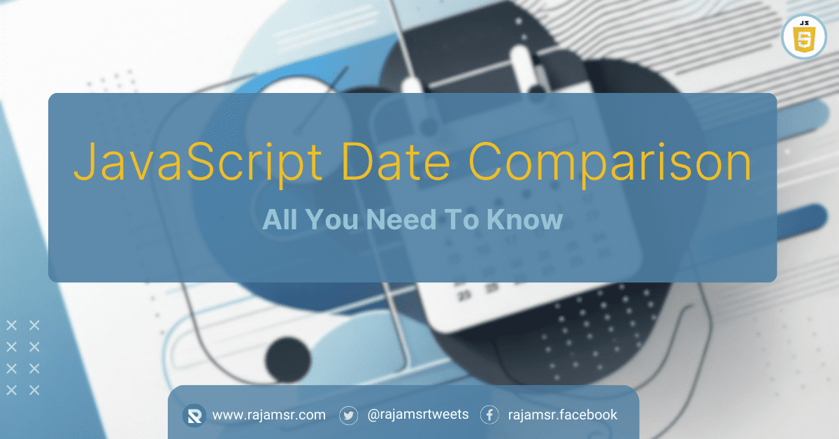 JavaScript Compare Dates How to Do It Right MSR  Dev Simplified