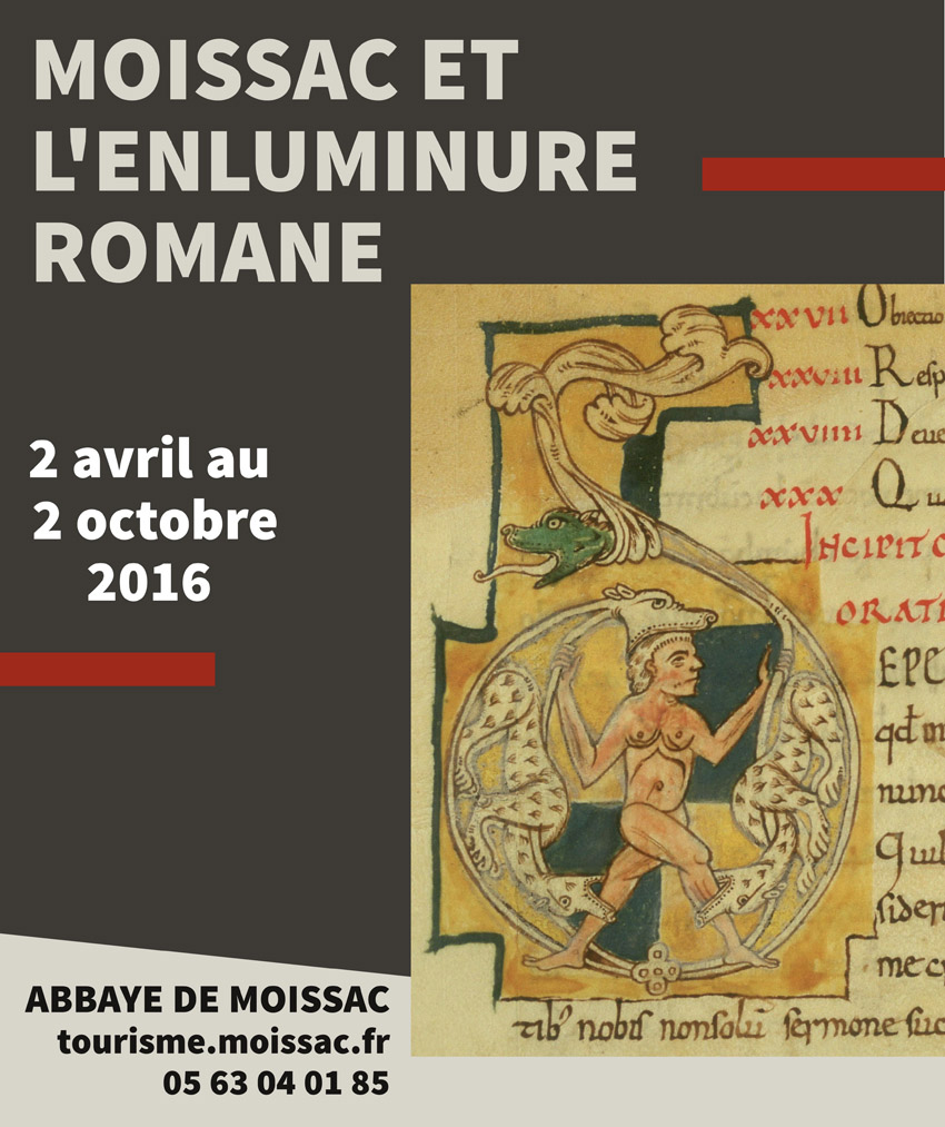 Moissac et l'enluminure romane Expos Ramdam Magazine