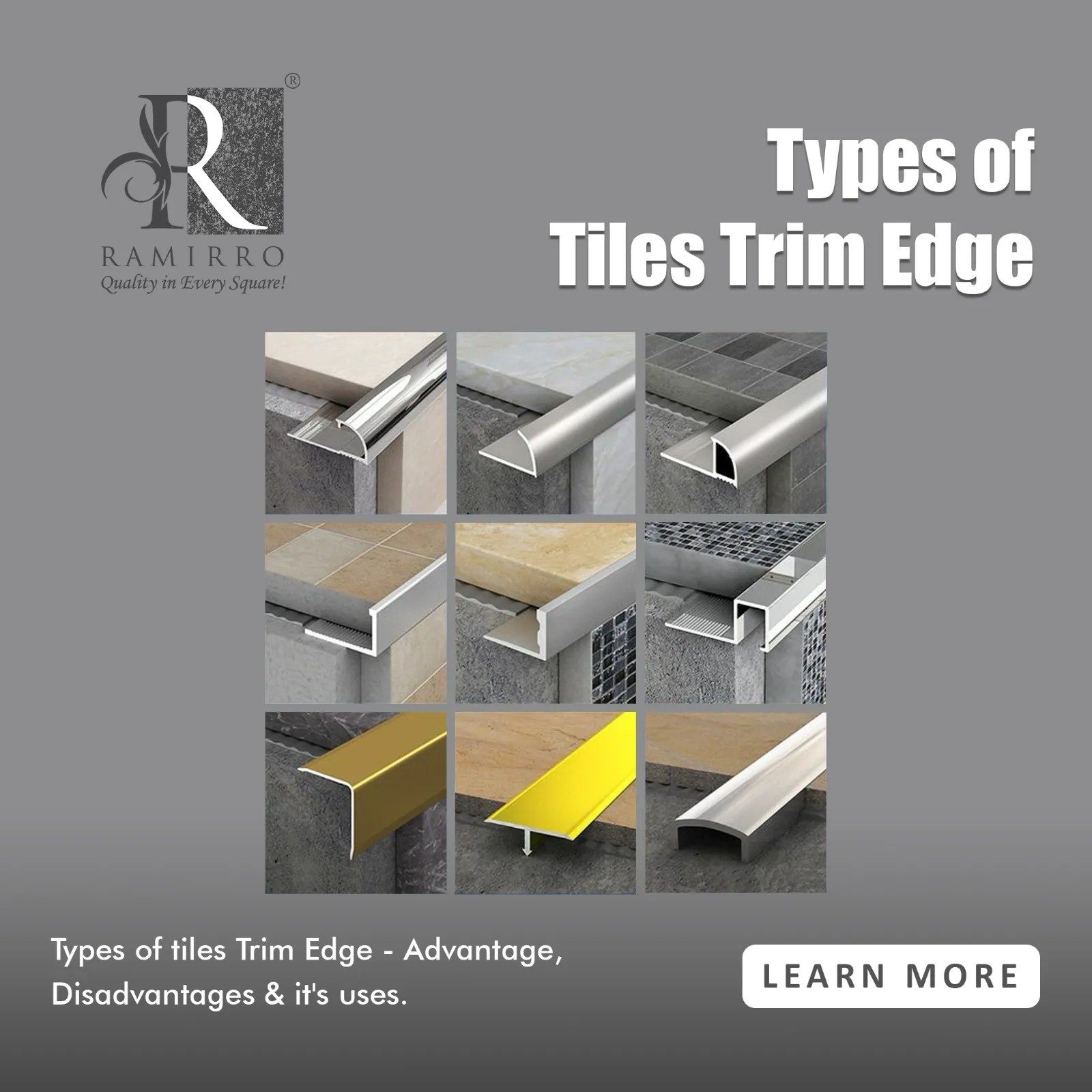 Types of Tiles Trim Edge Advantages, Disadvantages & it's Uses. Ramirro