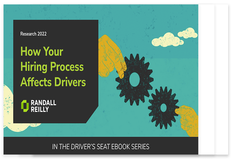 How Your Hiring Process Affects Drivers Randall Reilly