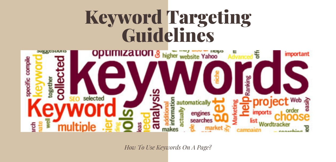 Keyword Targeting Guidelines How To Use Keywords On A Page?