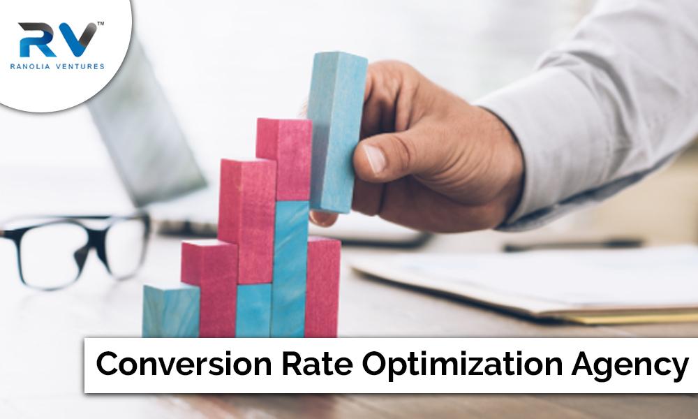 Conversion Rate Optimization(CRO) Agency Everything You Need to know