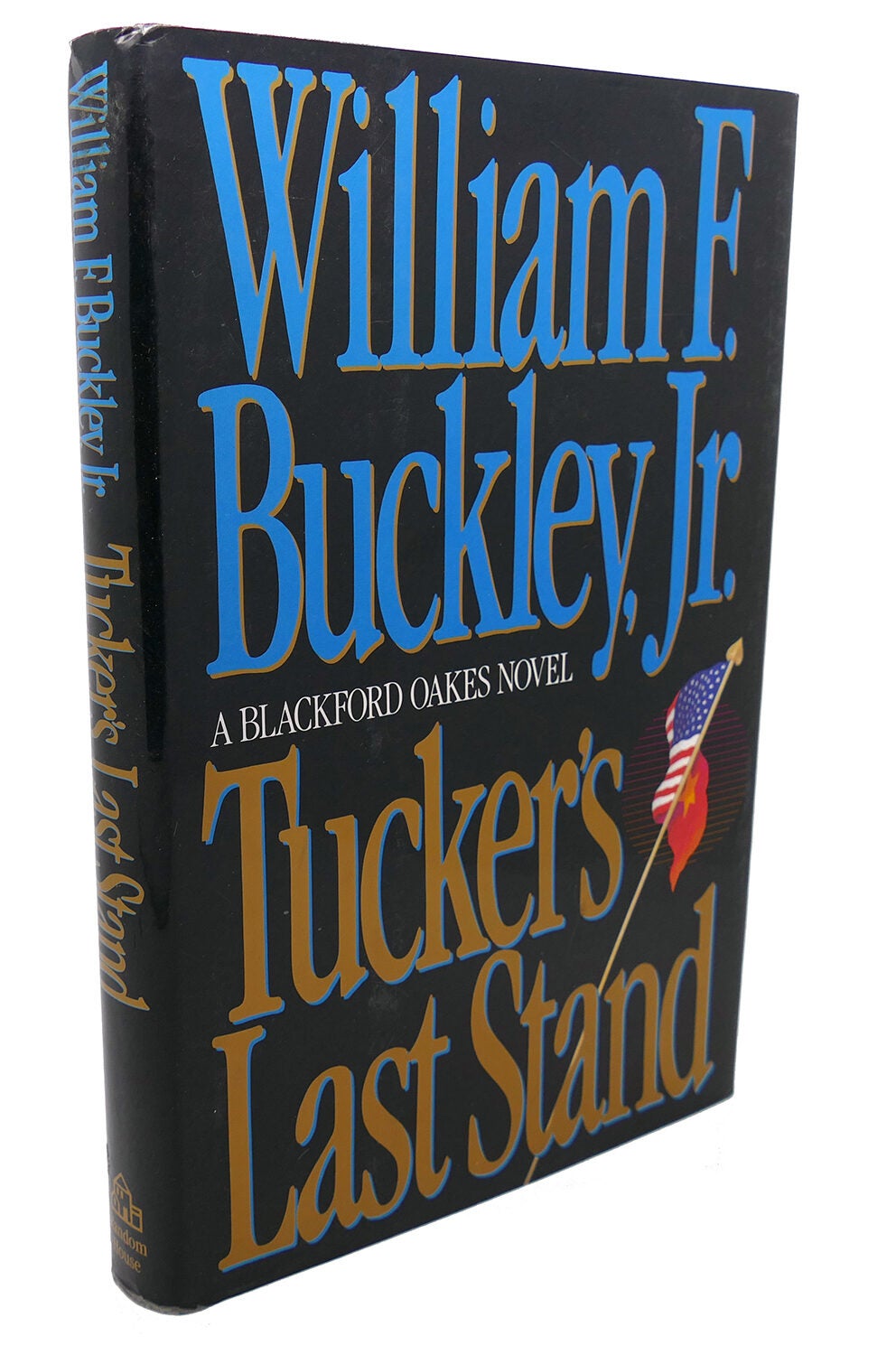 TUCKER'S LAST STAND William F. Buckley Jr. First Edition; First