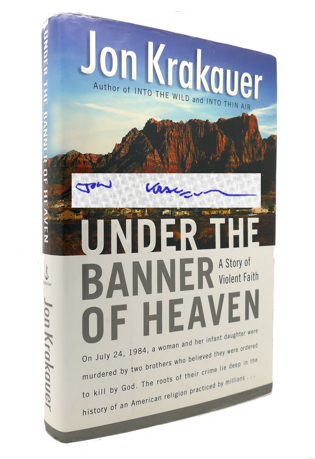 Jon Krakauer UNDER THE BANNER OF HEAVEN Signed 1st 1st Edition 2nd