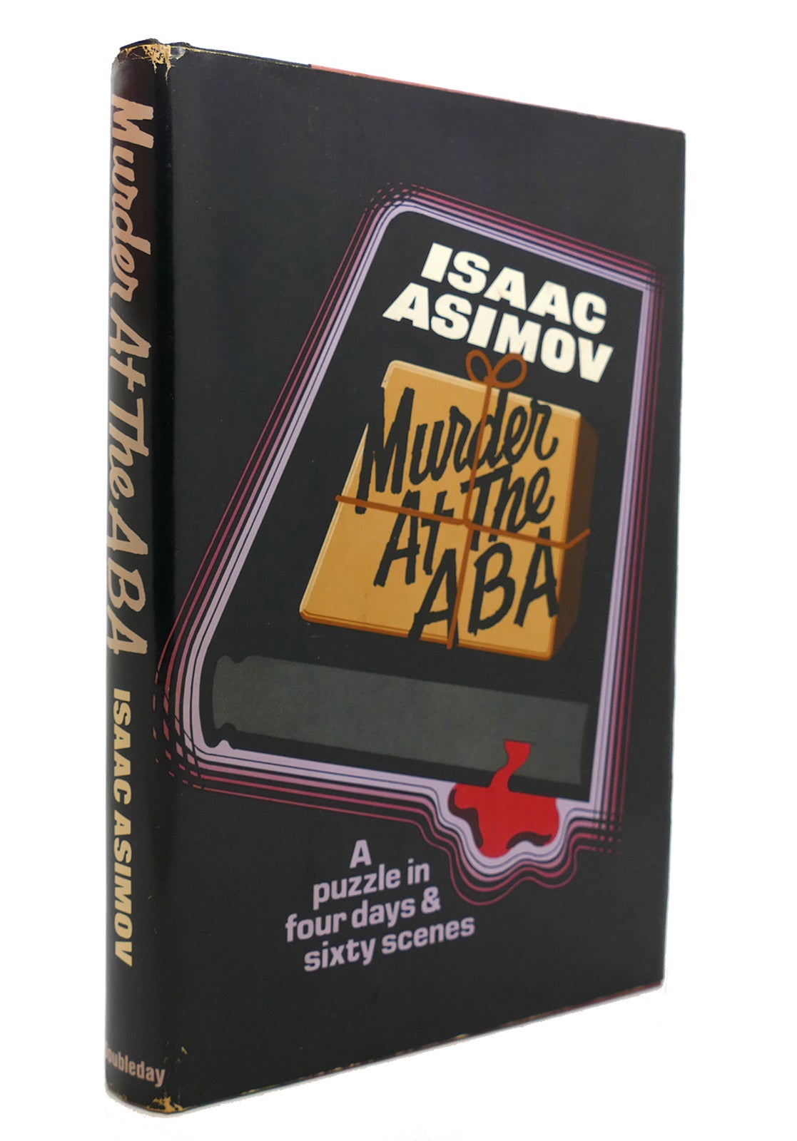 Isaac Asimov MURDER AT THE ABA A Puzzle in Four Days and Sixty Scenes