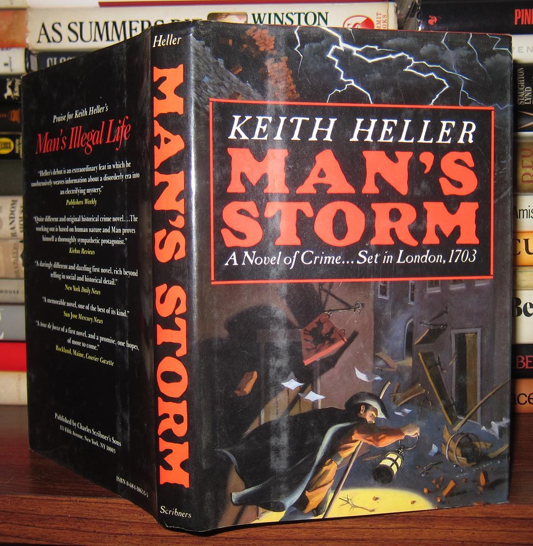 MAN'S STORM A Novel of Crime Set in London, 1703 Keith Heller