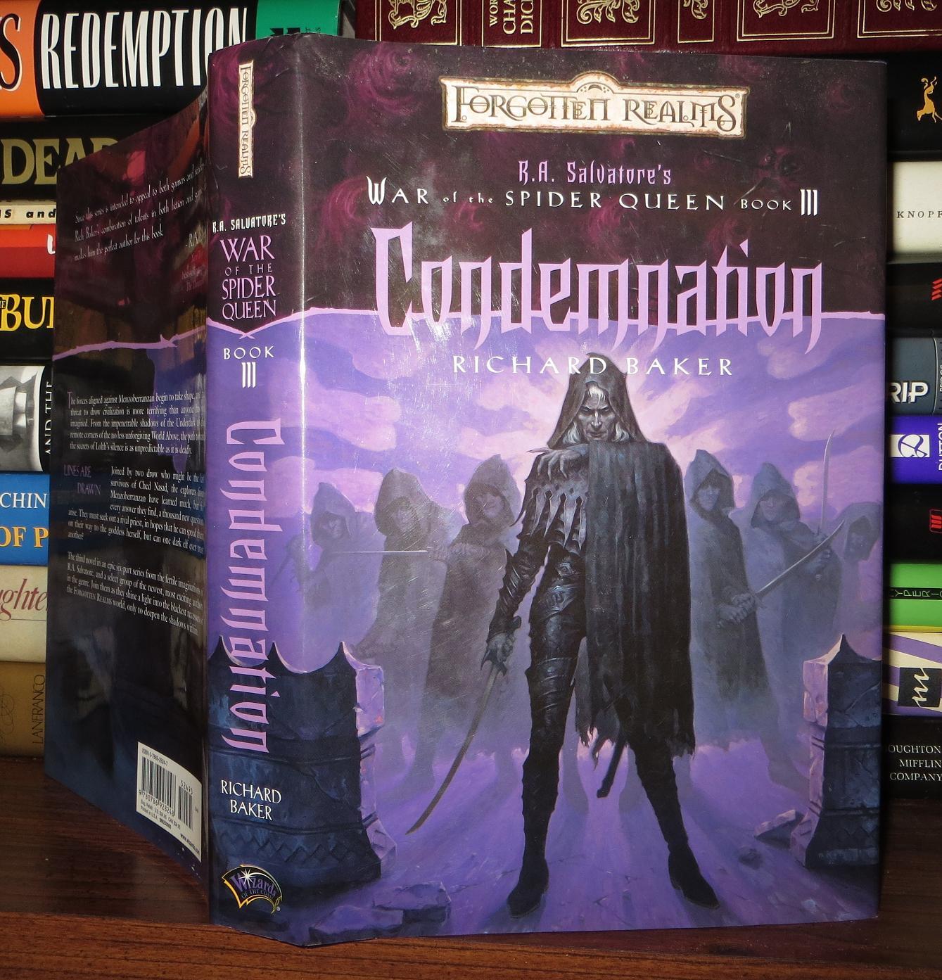 CONDEMNATION Realms R. A. Salvatore's War of the Spider Queen, Book 3 Richard Baker