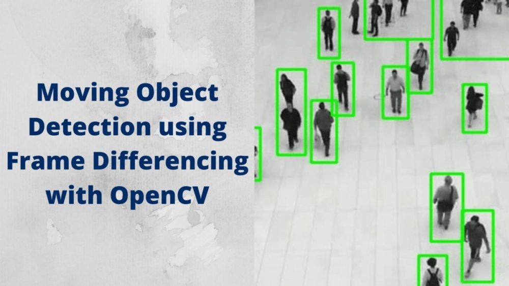 تشخیص حرکت با بینایی کامپیوتر Motion Detection with OpenCV هوش