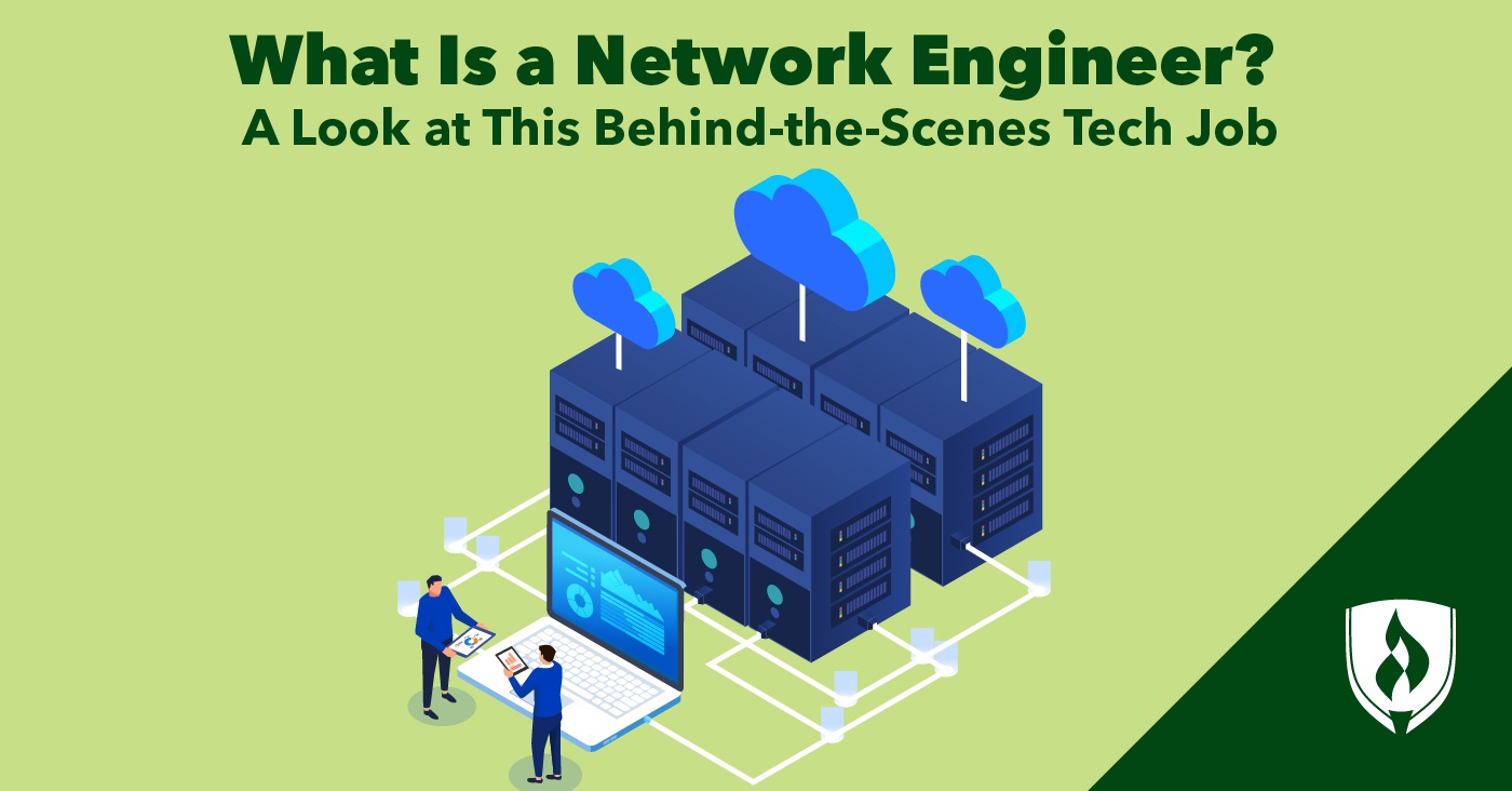 What Is a Network Engineer? A Look at This BehindtheScenes Tech Job