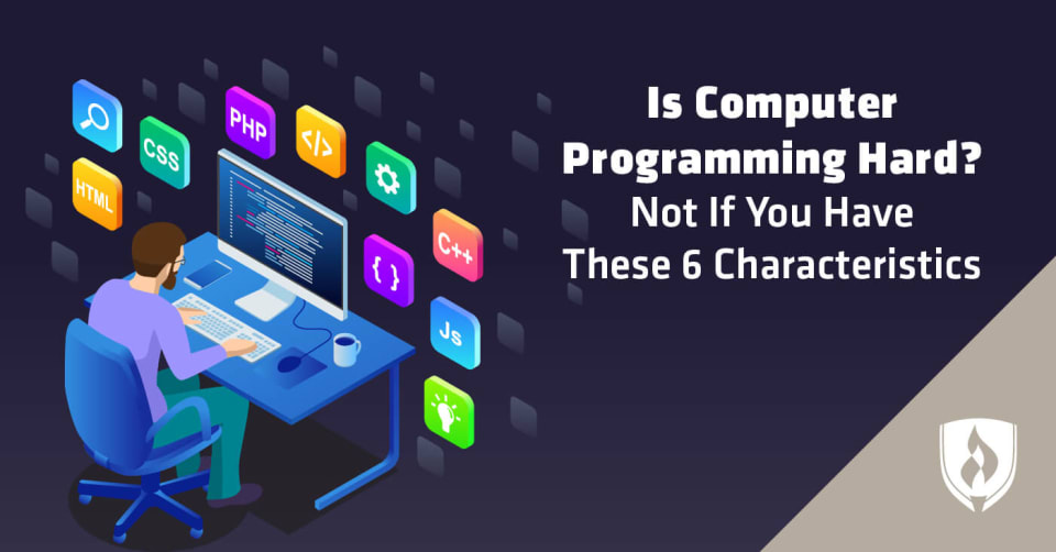 Is Computer Programming Hard? Not if You Have These 6